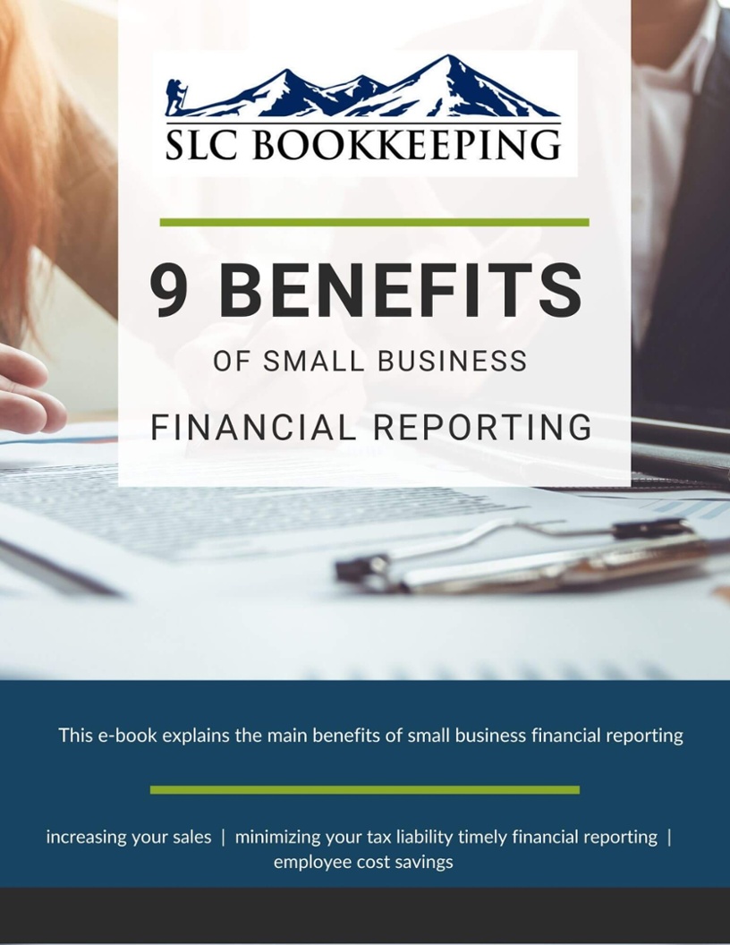 9 Benefits of Small Business Financial Reporting