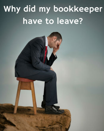 Will Your Business Suffer If Your Bookkeeper Quits?